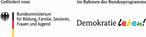 Bundesministerium für Bildung, Familie, Senioren, Frauen und Jugend im Rahmen von "Demokratie leben"